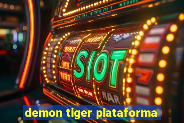 demon tiger plataforma